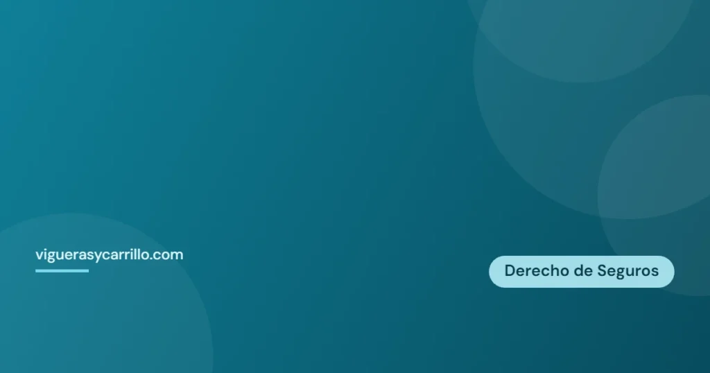 Derecho de Seguros — Vigueras y Carrillo Abogados, Alcantarilla (Murcia)